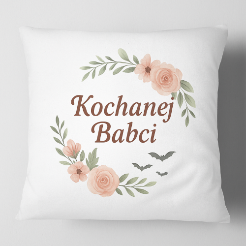 Poszewka Poduszka Kochanej Babci