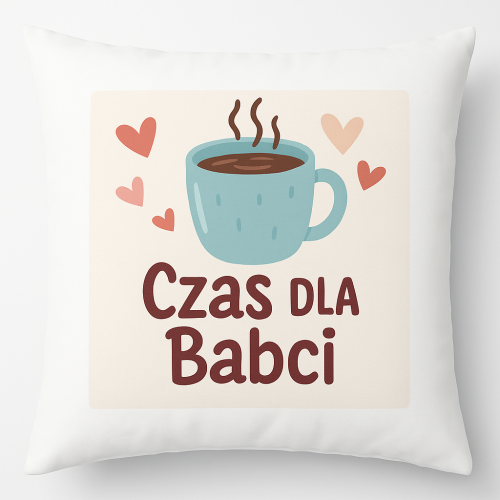 Poszewka Poduszka Czas dla Babci