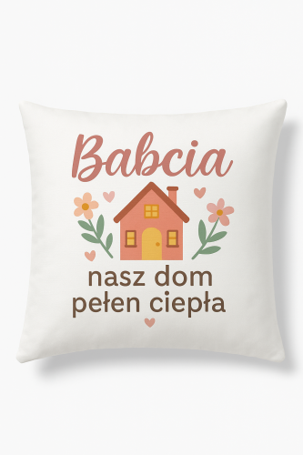 Babcia Nasz Dom Pełen Ciepła.png