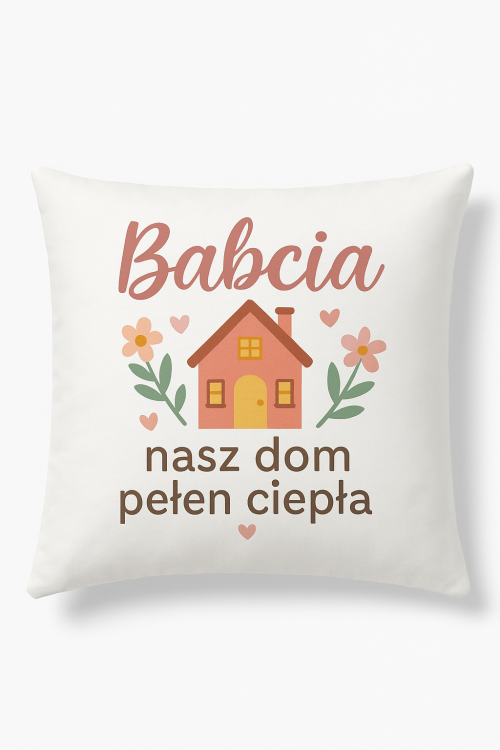 Babcia Nasz Dom Pełen Ciepła.png