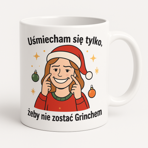 Uśmiecham się tylko, żeby nie zostać Grinchem..png